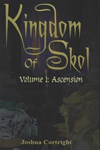Kingdom of Skol Volume I