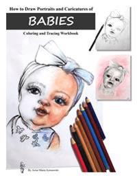 How to Draw Portraits and Caricatures of Babies