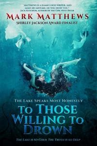 To Those Willing to Drown