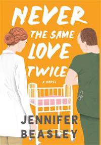 Never the Same Love Twice