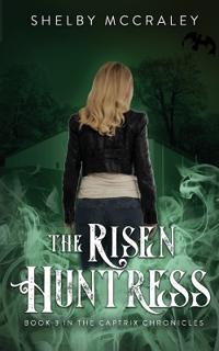 The Risen Huntress