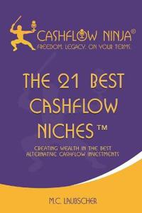 The 21 Best Cashflow Niches(TM)