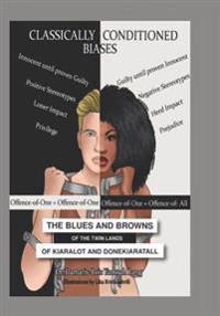 The Blues and Browns of the Twin Lands of Kiaralot and Donekiaratall