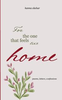 For The One That Feels Like Home