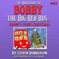 The Adventures of Bobby the Big Red Bus, Bobby's First Christmas