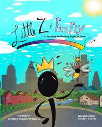 Bokomslag för "Little Z and Firefly A Journey to Finding Light and Love"
