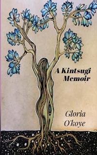 A Kintsugi Memoir