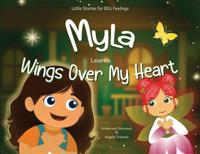 Bokomslag for "Myla Learns Wings Over My Heart"