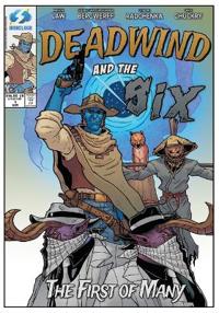 Deadwind and the Six