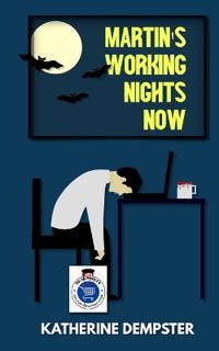 Martin's Working Nights Now