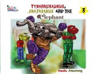 The Magic Umbrella; The Tyrannosaurus, Bratasaurus and the Elephant