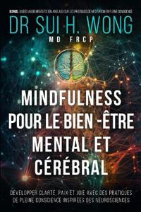 Mindfulness pour le bien-être mental et cérébral