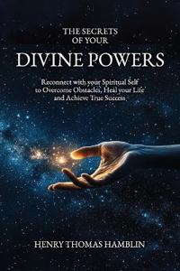 The Secrets of your Divine Powers