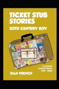 Ticket Stub Stories - 20th Century Boy