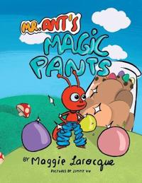 Mr. Ant's Magic Pants