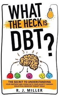 Bokomslag för "What The Heck Is DBT?"