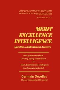 Merit, Excellence, Intelligence