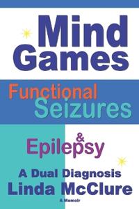 Mind Games; Functional Seizures & Epilepsy
