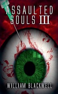 Assaulted Souls III