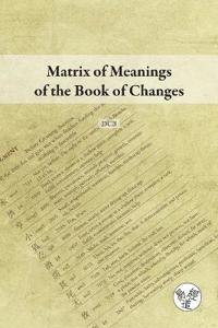 Matrix of Meanings of the Book of Changes