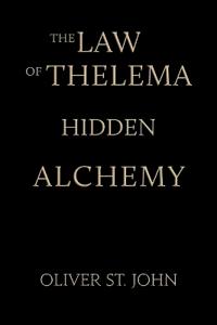 Bokomslag för "The Law of Thelema-Hidden Alchemy"