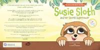 Susie Susie Sloth and her Secret Superpower