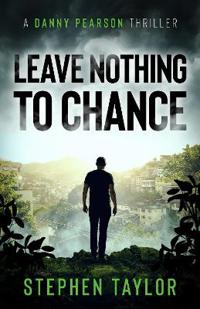 Leave Nothing To Chance