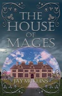 The House Of Mages