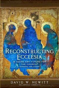 Reconstructing Ecclesia