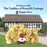 At Home with The Teddies of Rosehill Cottage