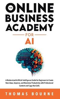 Bokomslag för "The Online Business Academy for AI"