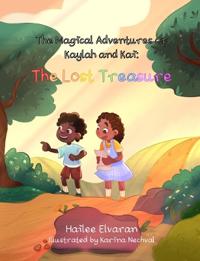 The Magical Adventures of Kaylah and Kai: The Lost Treasure