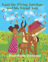 Lani The Flying Antelope and his friend Amy