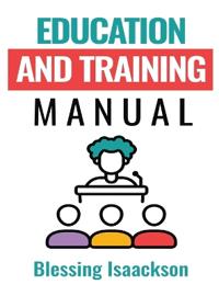 Education and Training Manual