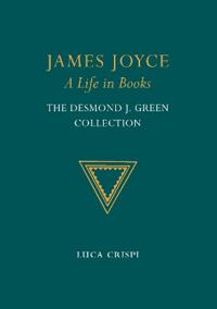 James Joyce: A Life in Books