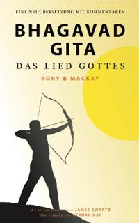 Bhagavad Gita - Das Lied Gottes (Zweite Auflage)