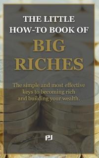 The Little How-To Book of Big Riches