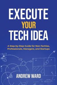 Execute Your Tech idea