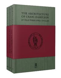 The Architecture of Craig Hamilton at Old Parkland, Dallas