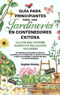 Guía para principiantes sobre jardinería en contenedores