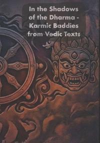 In the shadows of the Dharma