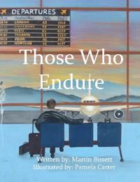 Those Who Endure
