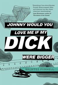 Kirjan kansi "Johnny Would You Love Me If My Dick Were Bigger"