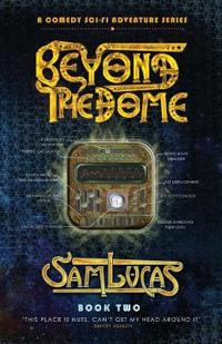 Beyond the Dome