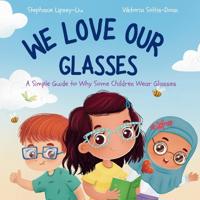 We Love Our Glasses