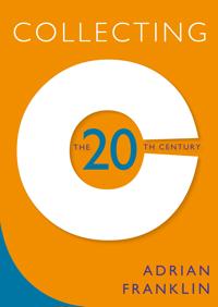 Collecting the 20Th Century