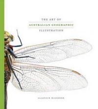 Art of Australian Geographic Illustration H/C