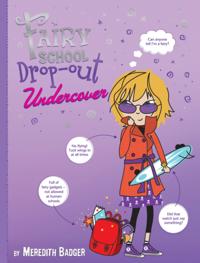 Fairy School Drop-Out: Undercover