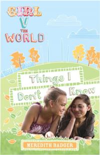 Girl V the World: Things I Don't Know
