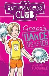 The Anti-Princess Club 3 Grace's Dance Disaster